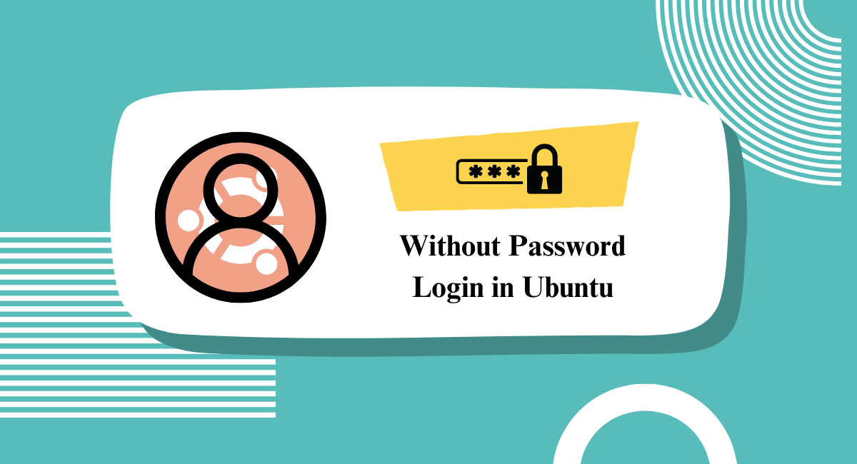 How to Make Ubuntu Without Password Login Guest User