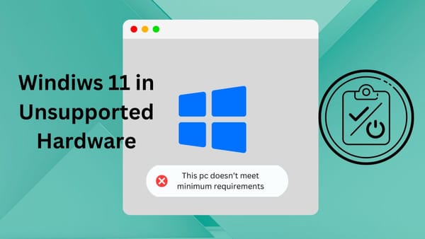 Install Windows 11 on Unsupported Hardware