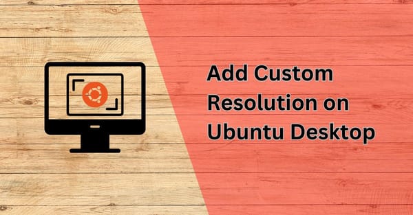 add custom resolution on ubuntu desktop