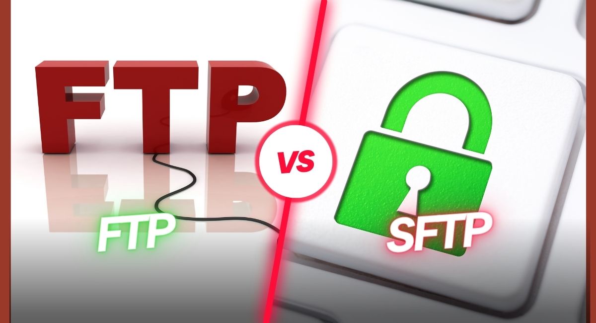 Ftp Vs Sftp What Is The Difference In Both Protocols 